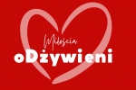 „Miłością oDżywieni”